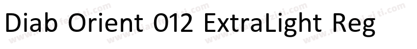 Diab Orient 012 ExtraLight Regular字体转换